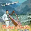 Ruben Cavello y su Arpa - MI JUVENTUD